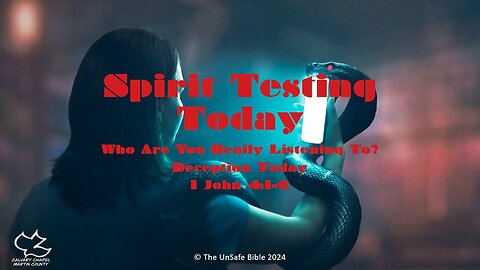 1 John 4:1-6 Spirit Testing Today