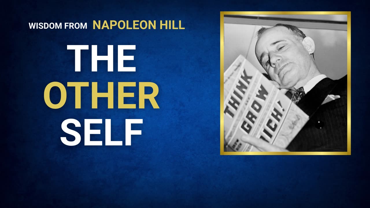 Napoleon Hill - The Other Self - Wisdom & Workbooks
