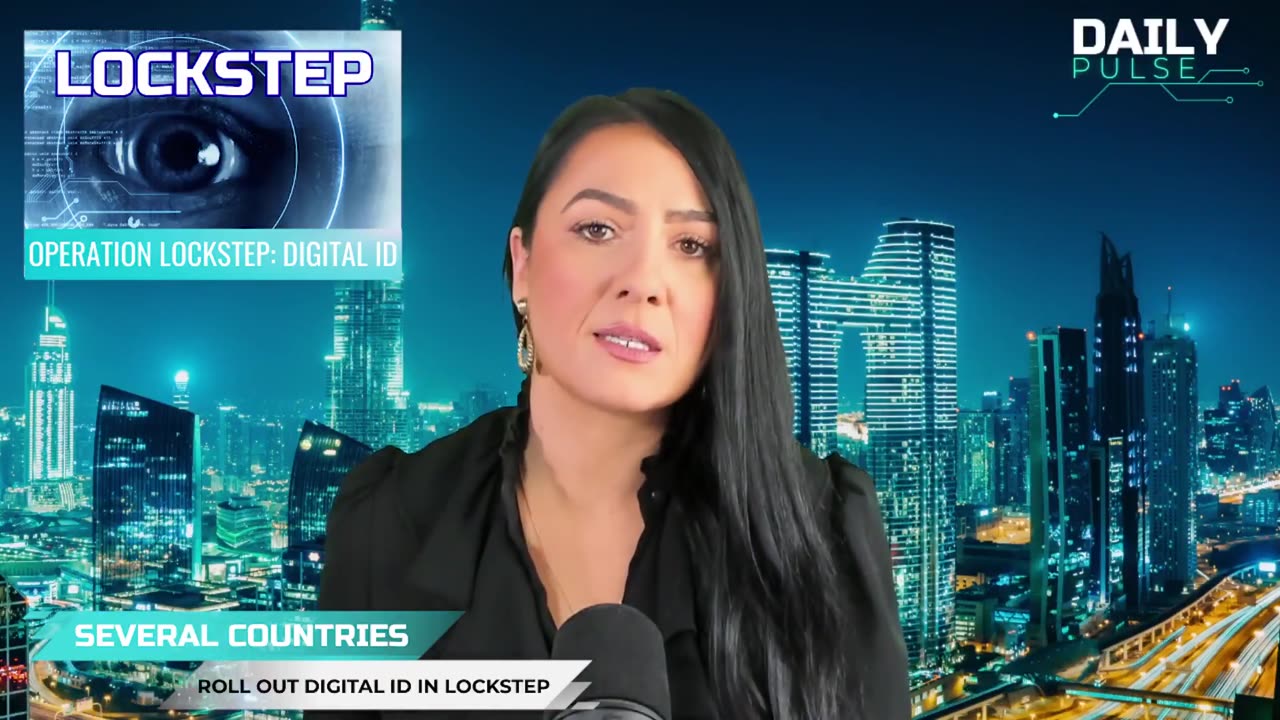 OPERATION LOCKSTEP 💥 One by one, nations are adopting Digital ID