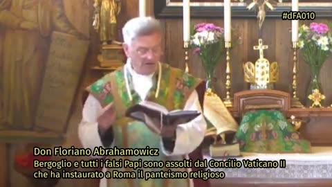 Bergoglio e tutti i falsi Papi sono assolti dal CVII che ha instaurato a Roma il panteismo religioso