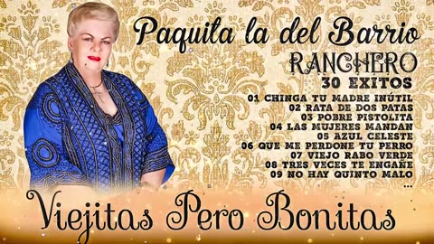 Paquita La Del Barrio Mix Grandes Exitos 🌹 Rancheras lo mejor de Paquita La Del Barrio Completo