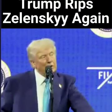 Trump Rips Zelenskyy Again