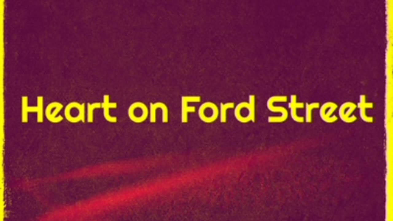 Heart On Ford Street