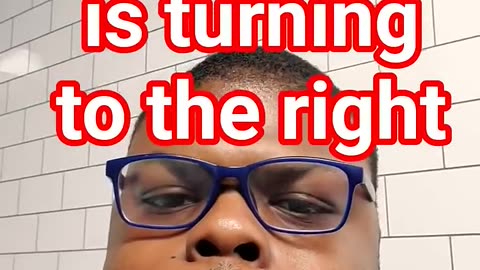 why everybody is turning right