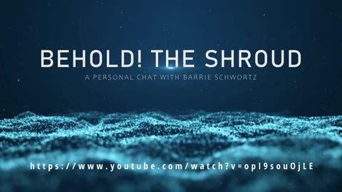 Behold! The Shroud