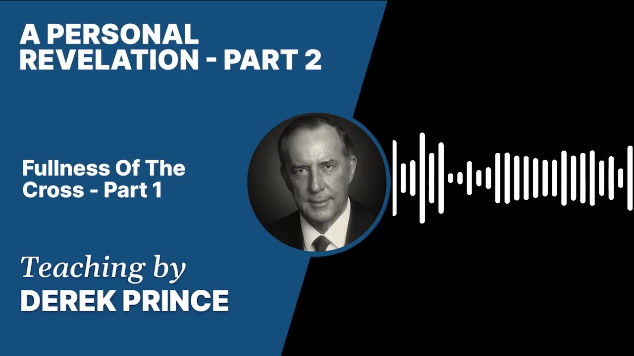 A Personal Revelation | Clip 2 | Derek Prince