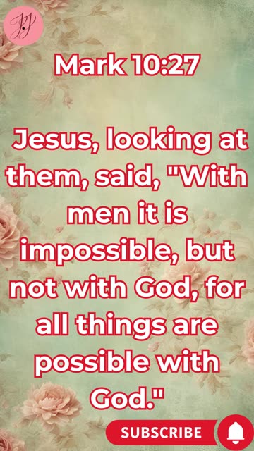 “With God, All Things Are Possible” mark 10:27. #shortvideo #youtubeshorts #ytshorts #reels #love