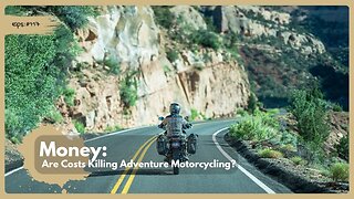 Money: Are Costs Killing Adventure Motorcycling?