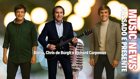 Music News: Passado e Presente – Biafra, Chris de Burgh e Richard Carpenter