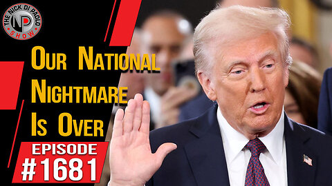Our National Nightmare Is Over | Nick Di Paolo Show #1681