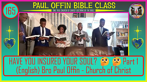 165| HAVE YOU INSURED YOUR SOUL? 🤔🤔Part 1 (English) Bro Paul Offin - Church of Christ