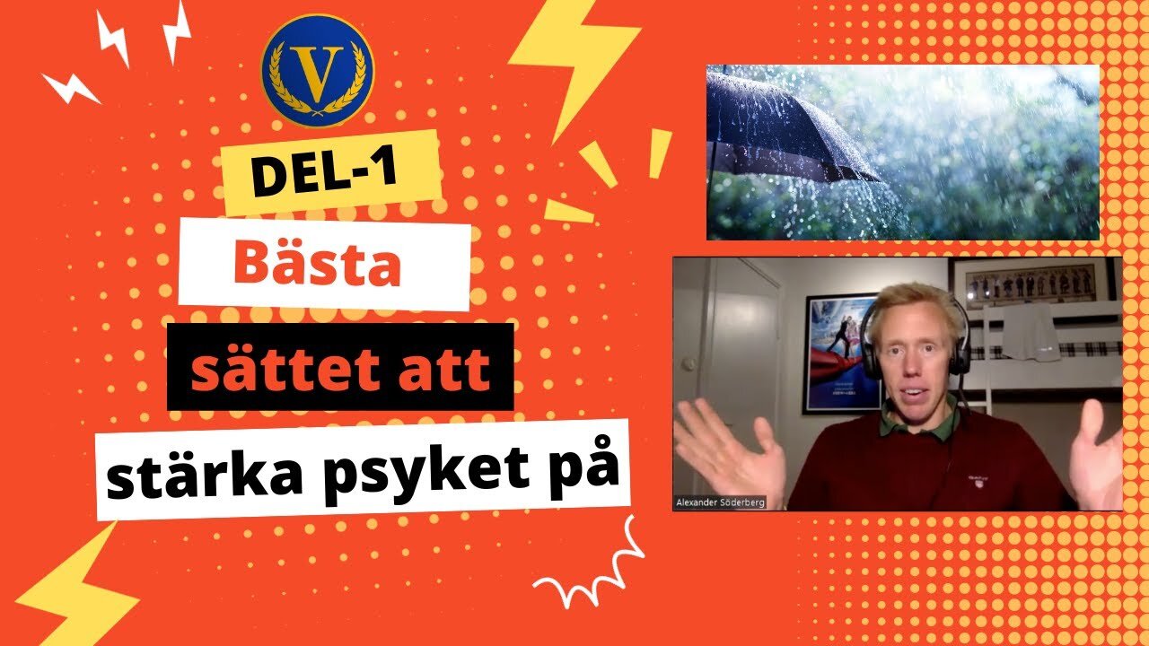 Bästa sättet att stärka psyket (Del-1)