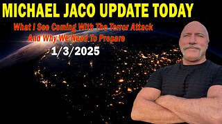 Michael Jaco Update Jan 2: "What I See Coming With The Terror Attack And Why We Need To Prepare"