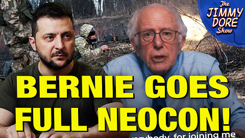 Bernie Is ALL-IN w/ War Mongers On Ukraine!
