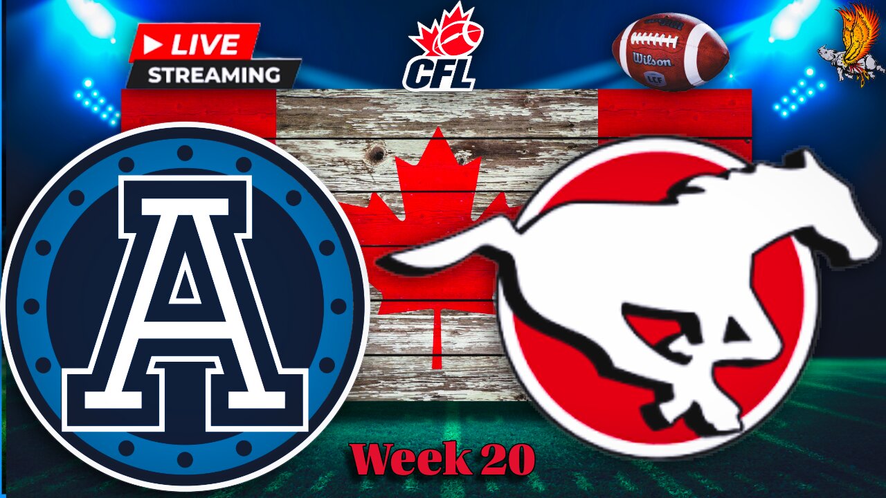Toronto Argonauts vs Calgary Stampeders: CFL LIVE Week 20 Play by Play and Watch party