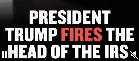 DID TRUMP JUST FIRE HEAD OF IRS / AND SHUT IT DOWN ?