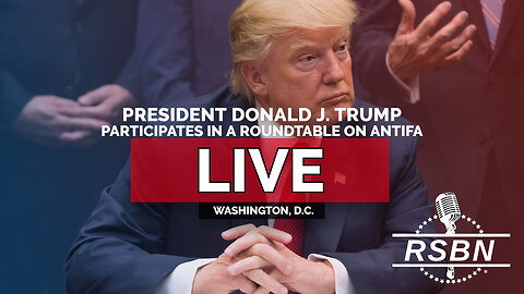 LIVE: President Trump Participates in a Roundtable on ANTIFA - 10/8/25