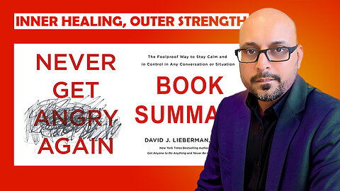 Anger Series 7 Never Get Angry Again Book Summary