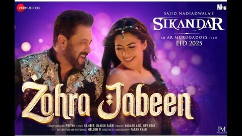 Zohra Jabeen | Sikandar | Salman Khan, Rashmika| Pritam Nakash, Dev, Mellow DI Sajid NIARMurugadoss