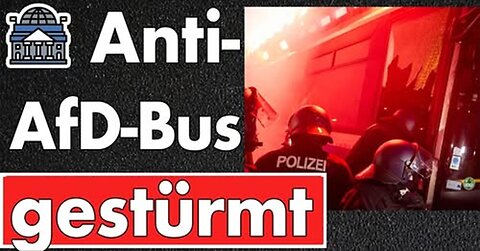 Anti-AfD-Bus gestürmt! Sirene war zu laut, Polizei schlägt Scheiben ein & verhaftet 'Personal'