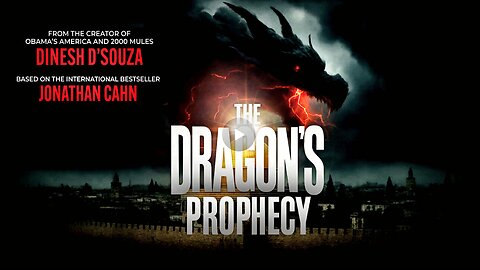 The Dragon's Prophecy Film – Dinesh D’Souza