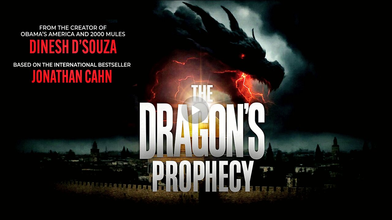The Dragon's Prophecy Film – Dinesh D’Souza