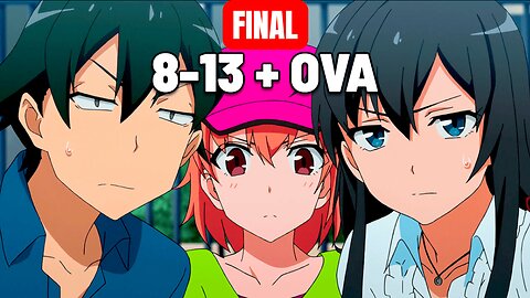 FINAL DE OREGAIRU T1 | CAP. 8-13 + OVA🔥