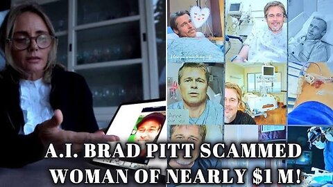 AI Brad Pitt scammed woman of nearly 1 mil