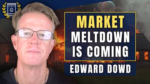 These 3 Sectors Set to MELT DOWN - 'It'll Happen QUICKLY': Edward Dowd