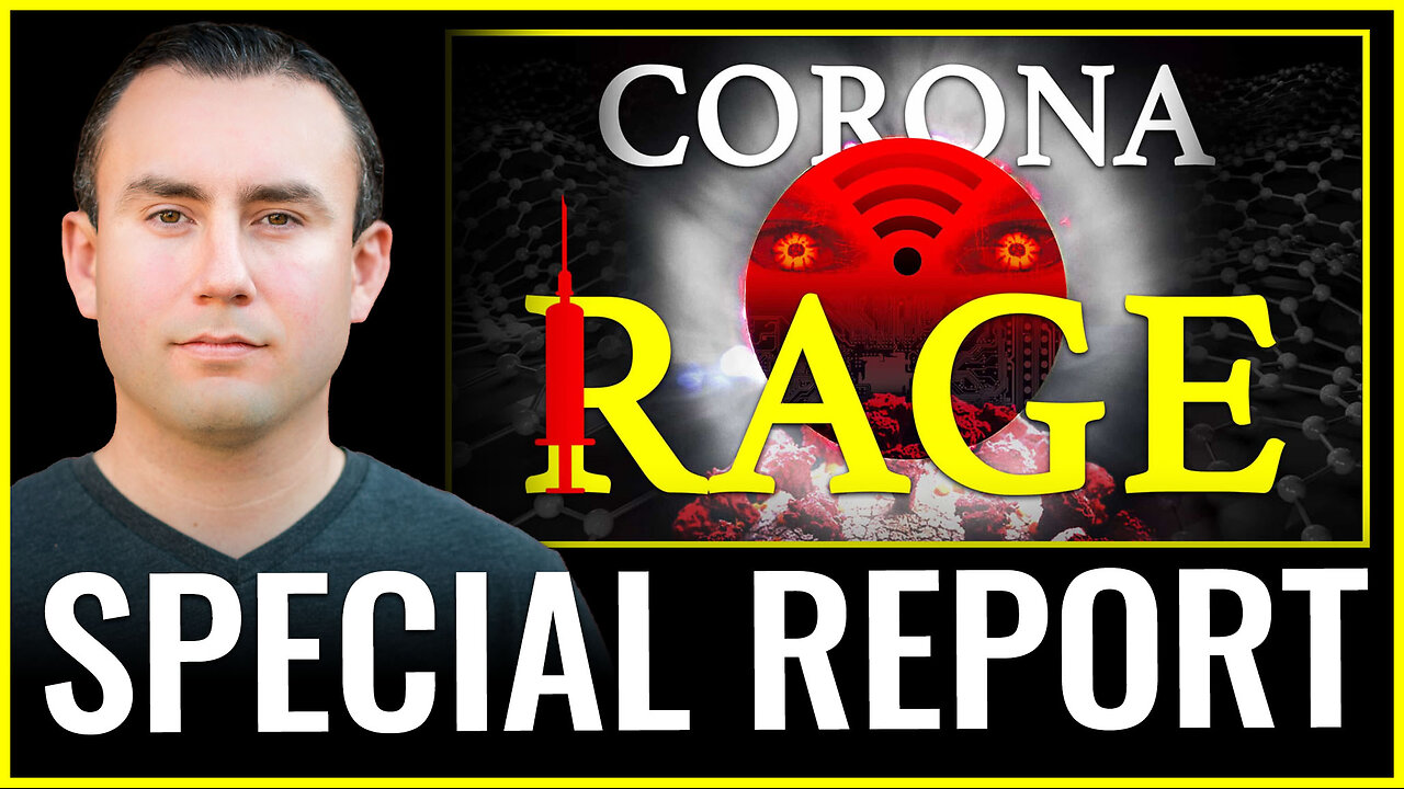 CORONA RAGE SPECIAL REPORT