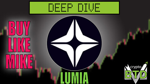 📢 LUMIA: Deep Dive [What is LUMIA? ] Buy or pass?!