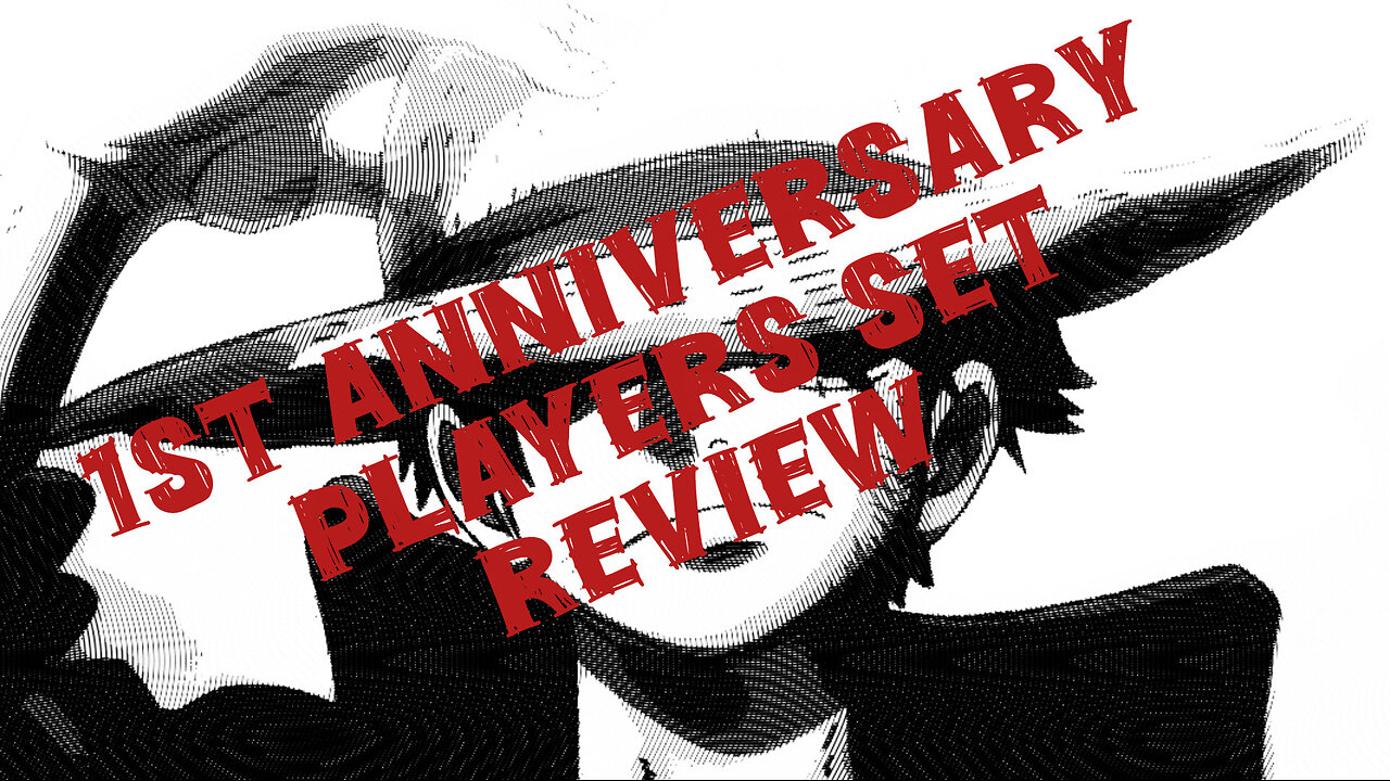Ist Anniversary Players Set review