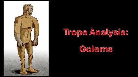 Trope Analysis: Golems