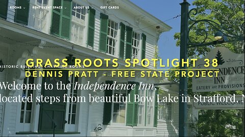 Grass Roots Spotlight 38: Dennis Pratt - Free State Project