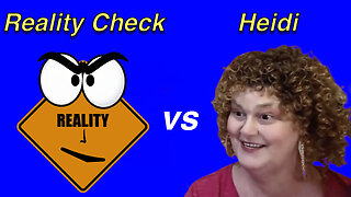 Another Reality Check For Heidi