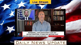 x493b: Explain America - Jack Smith Didn’t Just Spy on GOP Senators, It Goes Way Beyond That