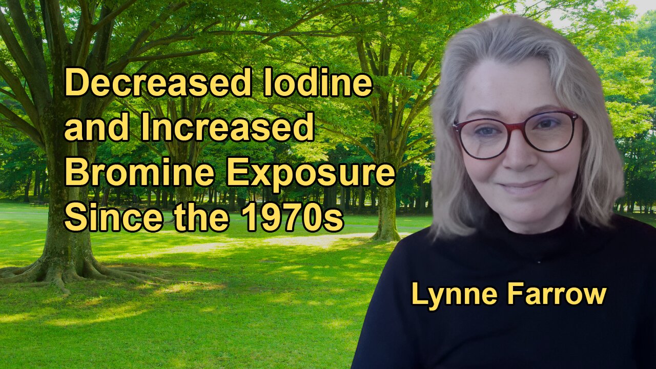 The Health Consequences of Decreased Iodine Consumption and Increased Bromine Exposure