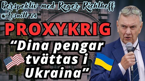 "USA har ensam skuld för proxykriget i Ukraina" - Perspektiv med Roger Richthoff 24