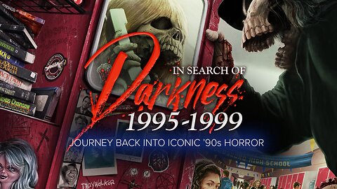 In Search Of Darkness 1995-1999 (FINAL PRE-SALE)