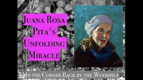 Juana Rosa Pita's Unfolding Miracle