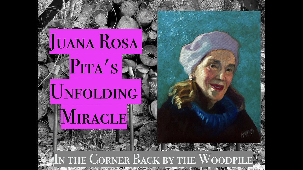 Juana Rosa Pita's Unfolding Miracle