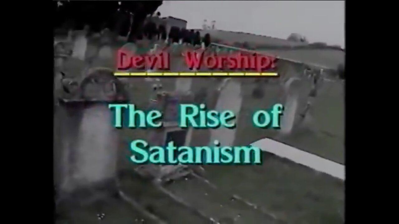 Devil Worship - The Rise Of Satanism (Documentary)