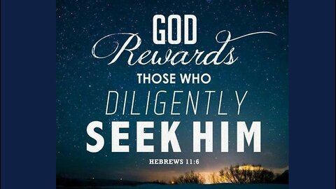 Mar 9/25 | Seek God- God Rewards Those Who Diligently Seek Him