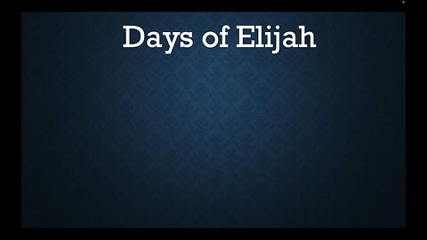 Days of Elijah