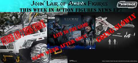 This week in action figures news Episode 7
