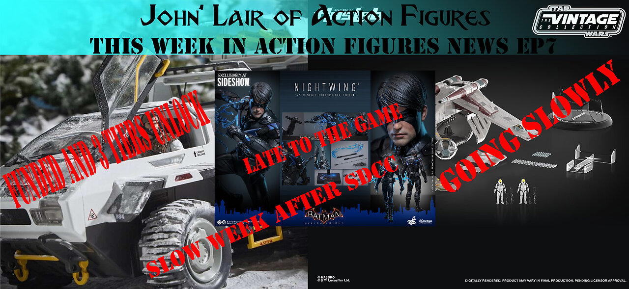 This week in action figures news Episode 7