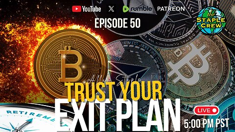 Trust Your Exit Plan: Fiftieth Episode