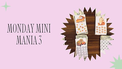 Monday Mini Mania 3