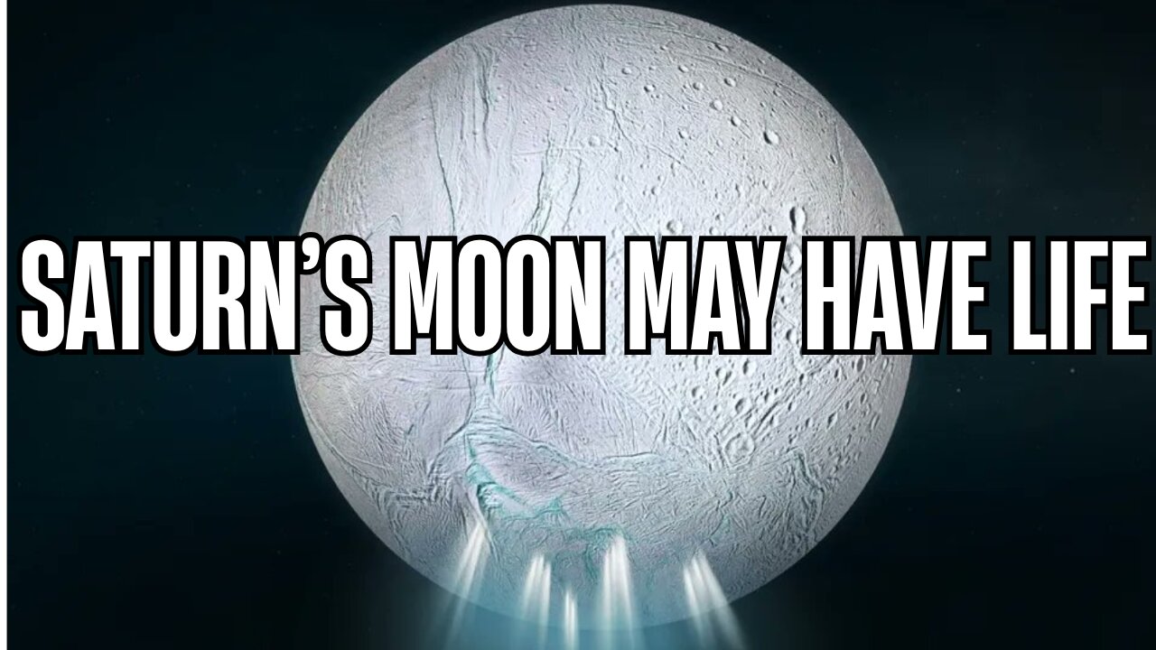 Enceladus: The Saturn Moon That Could Change Everything We Know About Life