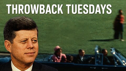 Throwback Tuesdays #39 JFK AND THE ZAPRUDER FILM